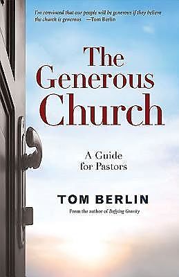 The Generous Church, Tom Berlin