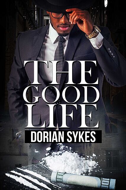 The Good Life, Dorian Sykes