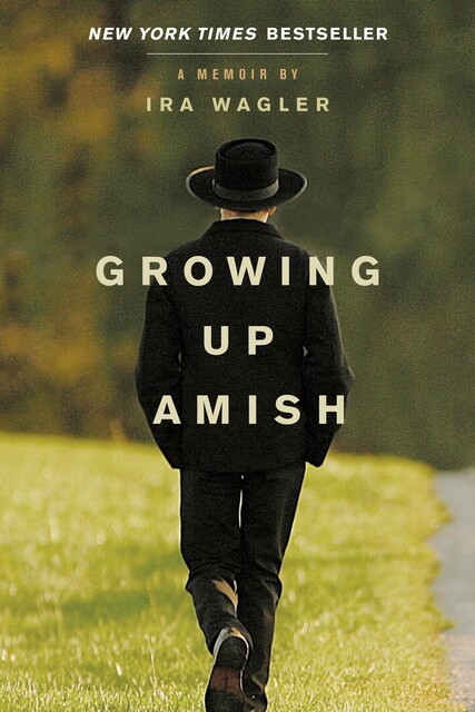 Growing Up Amish, Ira Wagler