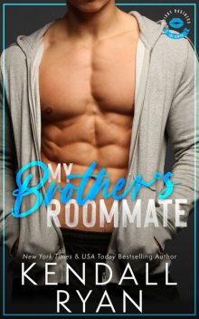 My Brother's Roommate (Frisky Business Book 2), Kendall Ryan