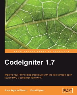 CodeIgniter 1.7, David Upton, Jose Argudo Blanco