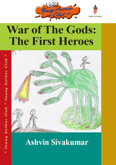 War of the Gods: The First Heroes, Ashvin Sivakumar