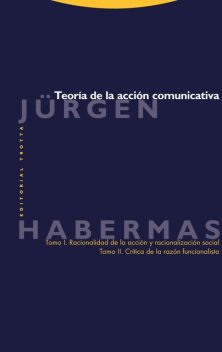 Teoría de la acción comunicativa, Jürgen Habermas