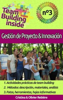 Team Building inside n°3 – Gestión de Proyecto & Innovación, Cristina Rebiere, Olivier Rebiere