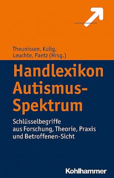 Handlexikon Autismus-Spektrum, Wolfram Kulig, Georg Theunissen, Henriette Paetz, Vico Leuchte