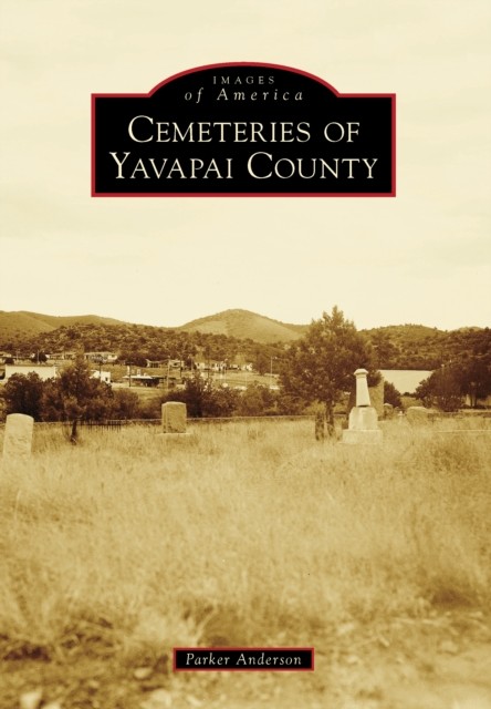 Cemeteries of Yavapai County, Parker Anderson