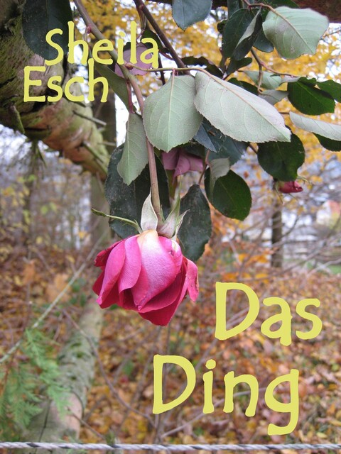 Das Ding, Sheila Esch