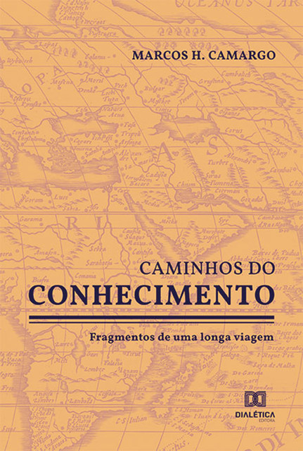 Caminhos do Conhecimento, Marcos H. Camargo