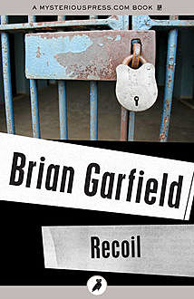 Recoil, Brian Garfield