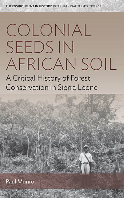 Colonial Seeds in African Soil, Paul Munro