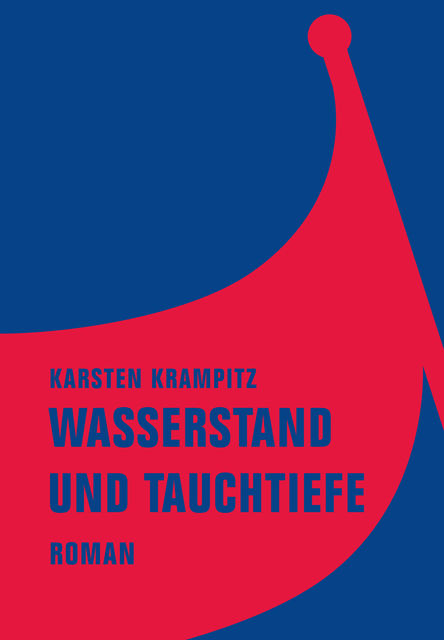 Wasserstand und Tauchtiefe, Karsten Krampitz