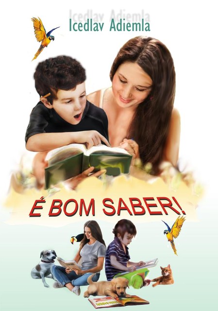É BOM SABER, Icedlav Adiemla