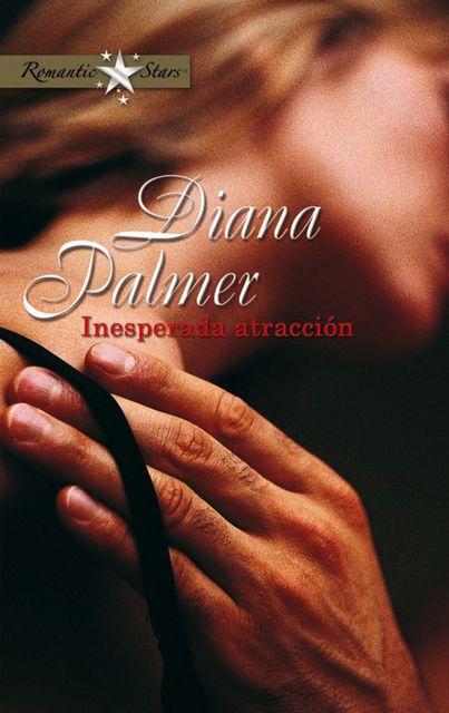 Inesperada atracción, Diana Palmer