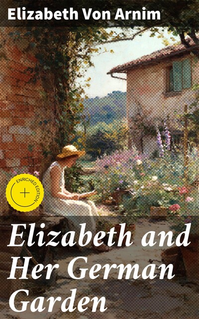 Elizabeth and Her German Garden, Elizabeth von Arnim