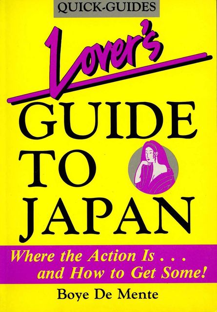 Lover's Guide to Japan, Boye Lafayette De Mente