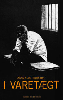 I varetægt, Louis Klostergaard