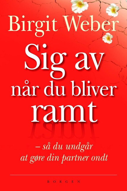 Sig av når du bliver ramt, Birgit Weber