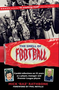 The Smell of Football, Mick Baz Rathbone