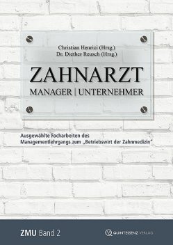 Zahnarzt | Manager | Unternehmer, Christian Henrici, Diether Reusch