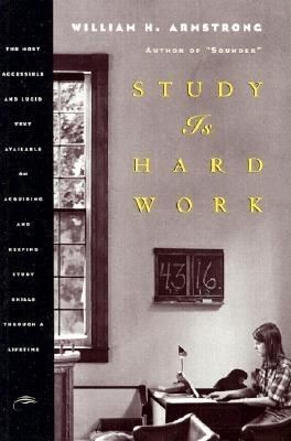 Study Is Hard Work, William H.Armstrong