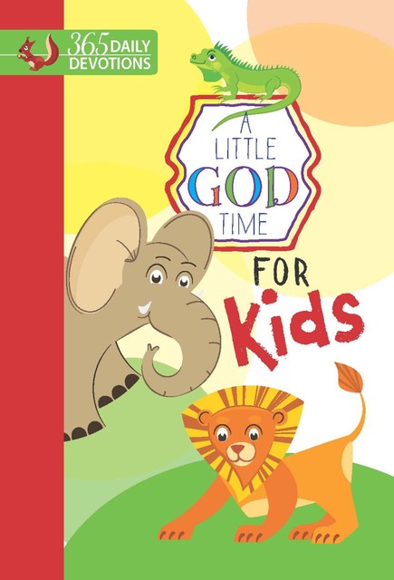 A Little God Time For Kids, BroadStreet Publishing Group LLC