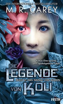 Die Legende von Koli – Buch 2: Das Signal von Albion, M.R. Carey