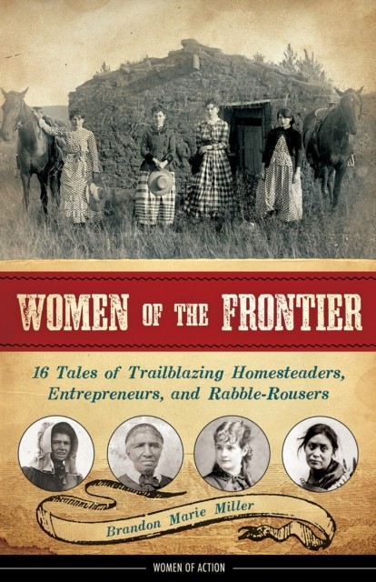 Women of the Frontier, Brandon Miller