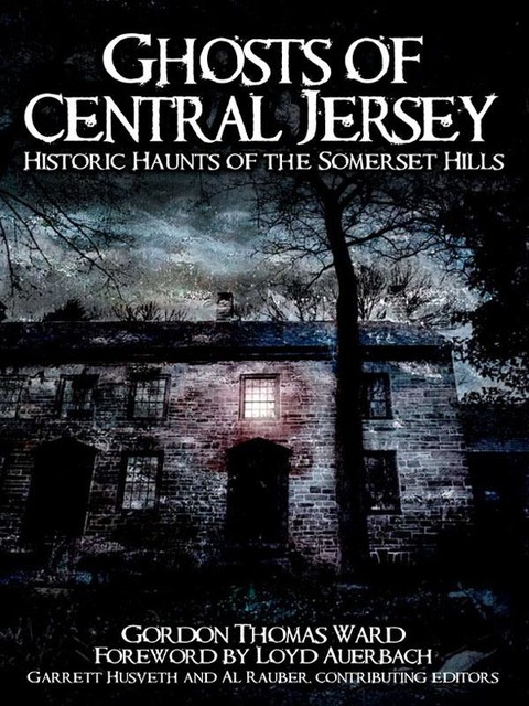 Ghosts of Central Jersey, Gordon Thomas Ward