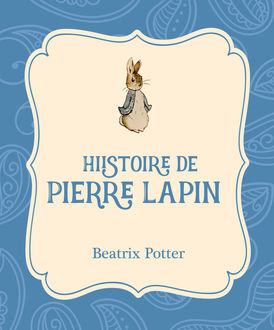 Histoire de Pierre Lapin, Beatrix Potter