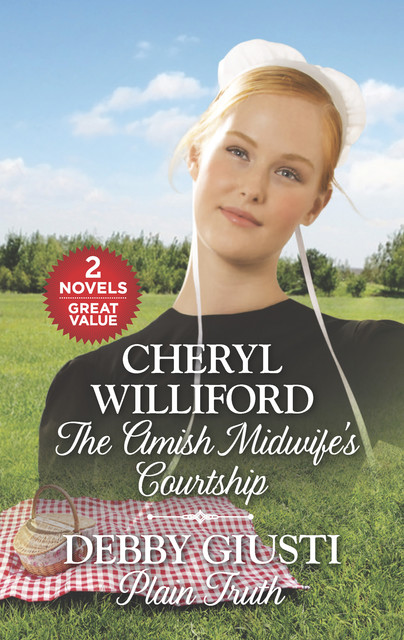 The Amish Midwife's Courtship and Plain Truth, Debby Giusti, Cheryl Williford