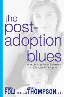 The Post-Adoption Blues, John Thompson, Karen Foli