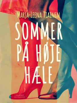 Sommer på høje hæle, Marja-Leena Tiainen