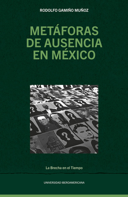 Metáforas de ausencia en México, Rodolfo Gamiño Muñoz