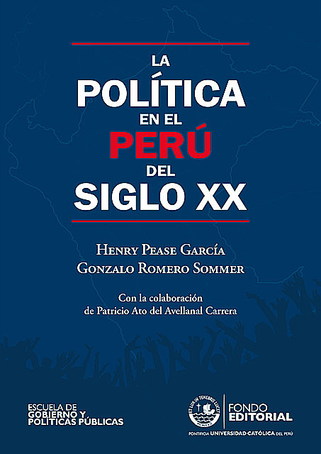 La política en el Perú del siglo XX, Gonzalo Romero, Henry Pease