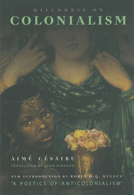 Discourse on Colonialism, Aimé Césaire