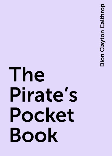 The Pirate's Pocket Book, Dion Clayton Calthrop