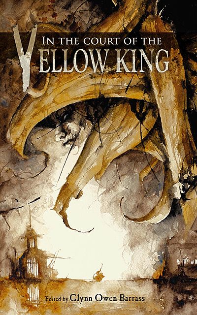 In the Court of the Yellow King, Glynn Owen Barrass