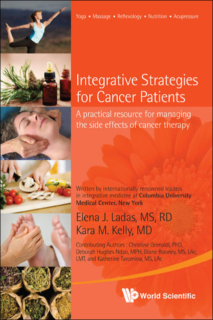 Integrative Strategies for Cancer Patients, Elena J Ladas, Kara M Kelly