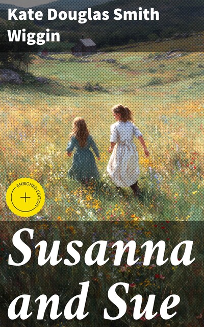 Susanna and Sue, Kate Douglas Smith Wiggin
