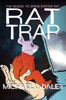 Rat Trap, Michael J Daley