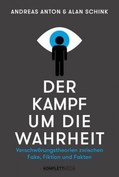 Der Kampf um die Wahrheit, Andreas Anton, Alan Schink
