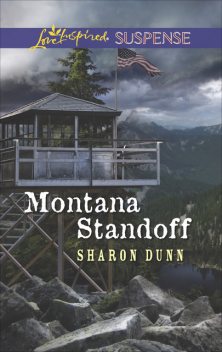 Montana Standoff, Sharon Dunn