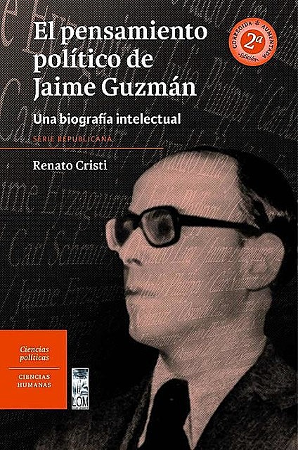 El pensamiento político de Jaime Guzmán, Renato Cristi