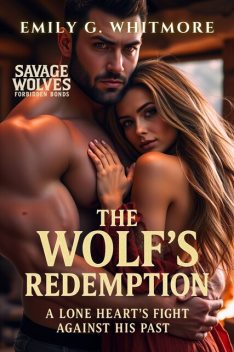 The Wolf’s Redemption, Emily G. Whitmore