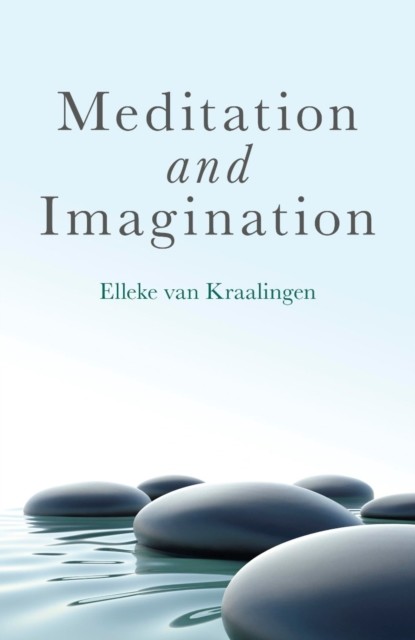 Meditation and Imagination, Elleke van Kraalingen