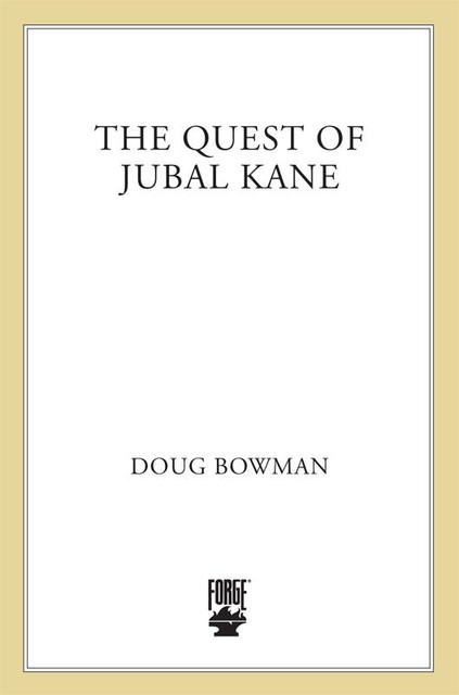 The Quest of Jubal Kane, Doug Bowman