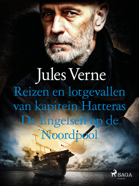 Reizen en lotgevallen van kapitein Hatteras – De Engelsen op de Noordpool, Jules Verne