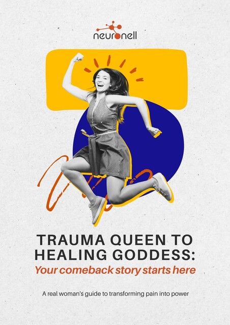 Trauma Queen To Healing Goddess, Neuro Nell