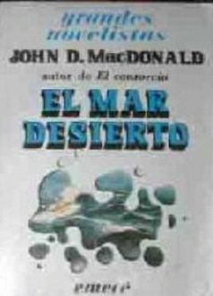 El Mar Desierto, John D.MacDonald
