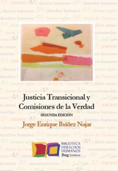 Justicia Transicional y Comisiones de la Verdad, Jorge Enrique Ibáñez Najar